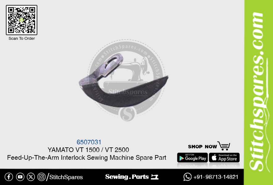 6507031 YAMATO VT-1500  VT-2500 Feed-Up-The-Arm Interlock Sewing Machine Spare Part