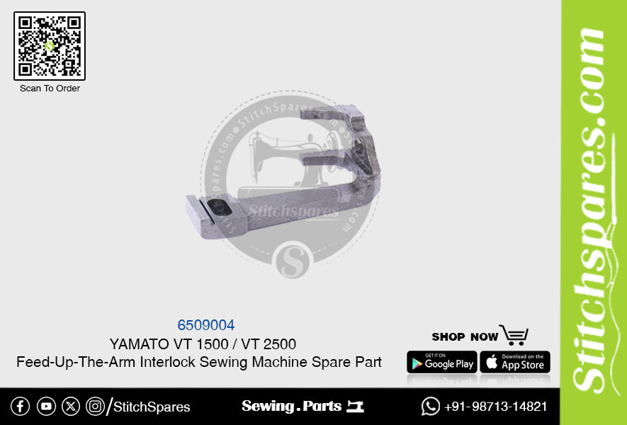 6509004 YAMATO VT-1500  VT-2500 Feed-Up-The-Arm Interlock Sewing Machine Spare Part