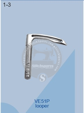 VE51P LOOPER SIRUBA VC008-13-17-23 SEWING MACHINE SPARE PARTS