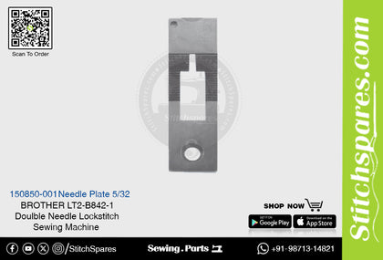 Strong-H 150850-001 5/32 Needle Plate Brother LT2-B842 -5 Double Needle Lockstitch Sewing Machine Spare Part