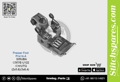 Strong-H P0416-A Presser Foot Siruba C007E-U122/CH/UTQ (2×5.6mm) (3×6.4mm) Industrial Sewing Machine Spare Part
