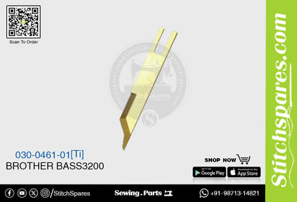 030-0461-01 [TI] Knife (Blade) Brother BASS3200 Sewing Machine