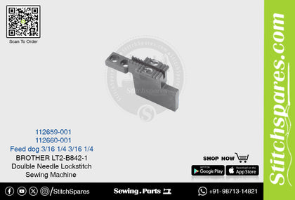 Strong-H 112660-001 1/4 Feed Dog Brother LT2-B842 -3 Double Needle Lockstitch Sewing Machine Spare Part