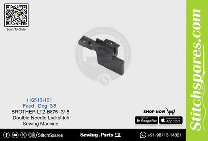 Strong-H 116510-101 3/8 Feed Dog Brother LT2-B875 -3/-5 Double Needle Lockstitch Sewing Machine Spare Part