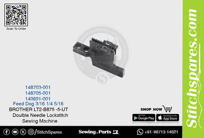 Strong-H 148703-001 3/16 Feed Dog Brother LT2-B875 -5-UT Double Needle Lockstitch Sewing Machine Spare Part