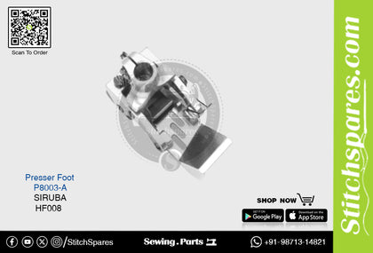Strong-H P8003-A Presser Foot Siruba HF008 Industrial Sewing Machine Spare Part