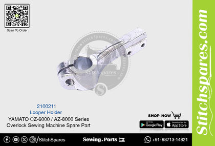 2100211 Looper Holder YAMATO CZ-6000  AZ-8000 Series Overlock Sewing Machine Spare Part