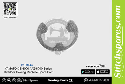 2100444 YAMATO CZ-6000  AZ-8000 Series Overlock Sewing Machine Spare Part