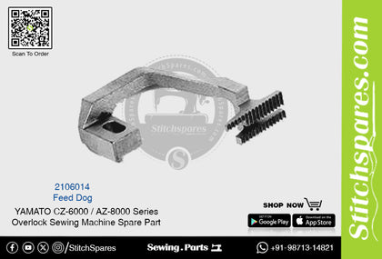 2106014 Feed Dog YAMATO CZ-6000  AZ-8000 Series Overlock Sewing Machine Spare Part