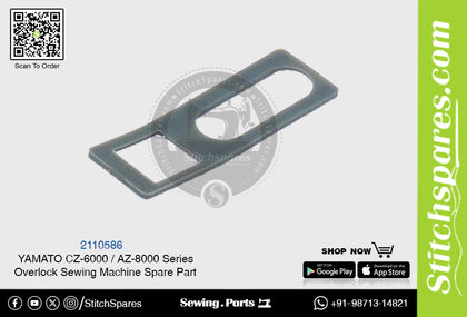 2110586 YAMATO CZ-6000  AZ-8000 Series Overlock Sewing Machine Spare Part