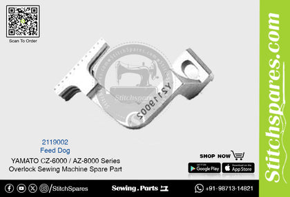 2119002 Feed Dog YAMATO CZ-6000  AZ-8000 Series Overlock Sewing Machine Spare Part