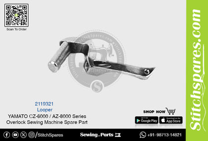 2119321 Looper YAMATO CZ-6000  AZ-8000 Series Overlock Sewing Machine Spare Part