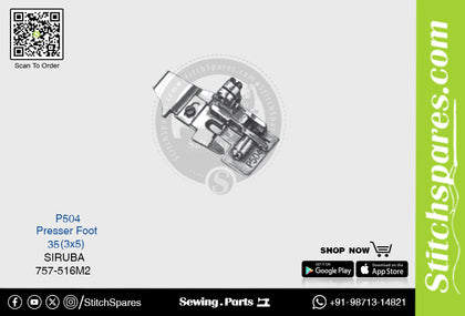 P504 Presser Foot Siruba 757-516m2-35 (3×5) Sewing Machine Spare Part