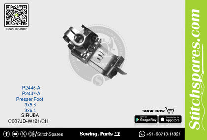 P2447-A PRESSER FOOT SIRUBA C007JD-W121-CH (3×6.4) SEWING MACHINE SPARE PART