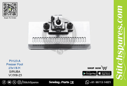 P9123-A PRESSER FOOT SIRUBA VC008-23 (23×1/8.H) SEWING MACHINE SPARE PART