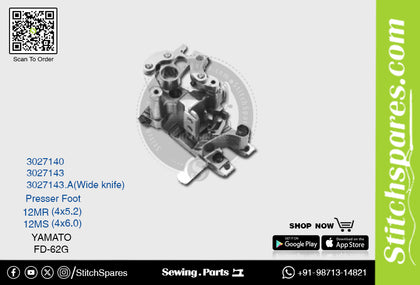 Strong-H 3027140 12MR(4×5.2)mm Presser Foot Yamato FD-62G Flatlock (Interlock) Sewing Machine Spare Part