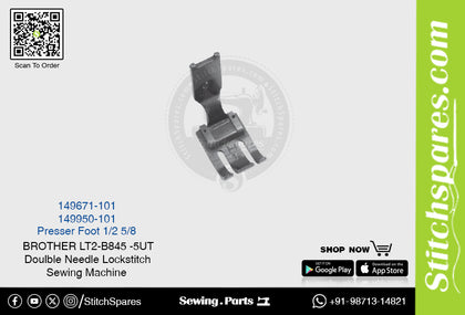 Strong-H 149671-101 1/2 Presser Foot Brother LT2-B845 -5-UT Double Needle Lockstitch Sewing Machine Spare Part