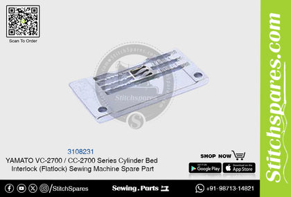 3108231 Needle Plate YAMATO CC-2700  VC-2700 Series Cylinder Bed Interlock (Flatlock) Sewing Machine Spare Part
