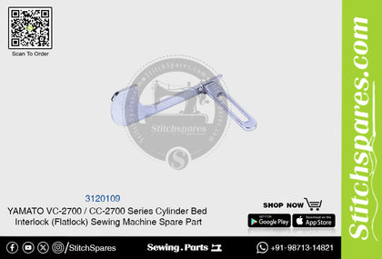 3120109 YAMATO CC-2700  VC-2700 Series Cylinder Bed Interlock (Flatlock) Sewing Machine Spare Part