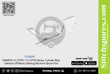 3120235 YAMATO CC-2700  VC-2700 Series Cylinder Bed Interlock (Flatlock) Sewing Machine Spare Part