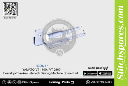 4300747 YAMATO VT-1500  VT-2500 Feed-Up-The-Arm Interlock Sewing Machine Spare Part