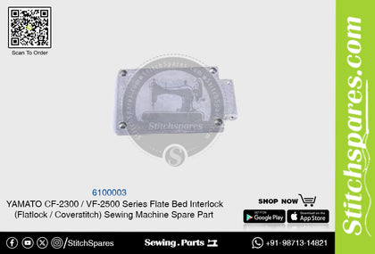 6100003 YAMATO CF-2300  VF-2500 Series Flat Bed Interlock (Flatlock  Coverstitch ) Sewing Machine Spare Part