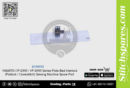 6100033 YAMATO CF-2300  VF-2500 Series Flat Bed Interlock (Flatlock  Coverstitch ) Sewing Machine Spare Part