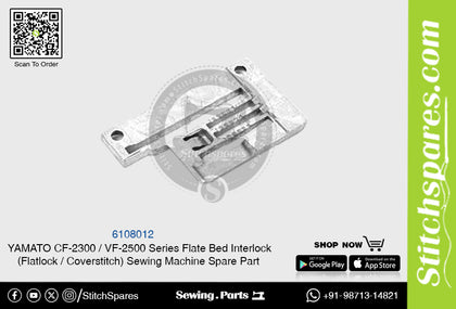 6108012 Needle Plate YAMATO CF-2300  VF-2500 Series Flat Bed Interlock (Flatlock  Coverstitch ) Sewing Machine Spare Part