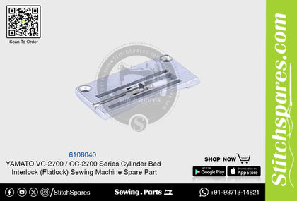 6108040 Needle Plate YAMATO CC-2700  VC-2700 Series Cylinder Bed Interlock (Flatlock) Sewing Machine Spare Part