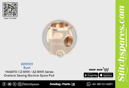6200333 Bush YAMATO CZ-6000  AZ-8000 Series Overlock Sewing Machine Spare Part