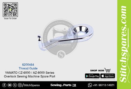 6200464 Thread Guide YAMATO CZ-6000 / AZ-8000 Series Overlock Sewing Machine Spare Part