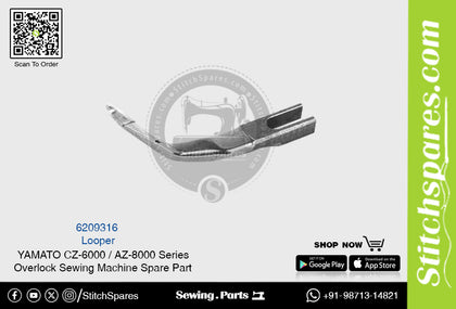 6209316 Looper YAMATO CZ-6000  AZ-8000 Series Overlock Sewing Machine Spare Part