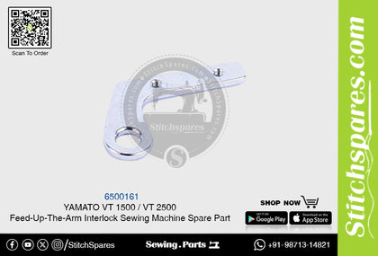 6500161 YAMATO VT-1500  VT-2500 Feed-Up-The-Arm Interlock Sewing Machine Spare Part