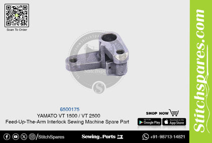 6500175 YAMATO VT-1500  VT-2500 Feed-Up-The-Arm Interlock Sewing Machine Spare Part