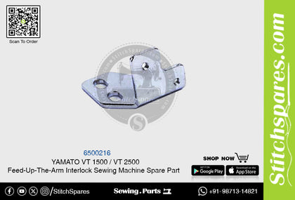6500216 YAMATO VT-1500  VT-2500 Feed-Up-The-Arm Interlock Sewing Machine Spare Part