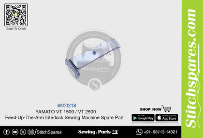 6500218 YAMATO VT-1500  VT-2500 Feed-Up-The-Arm Interlock Sewing Machine Spare Part