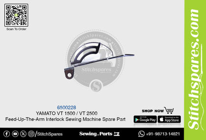 6500228 YAMATO VT-1500  VT-2500 Feed-Up-The-Arm Interlock Sewing Machine Spare Part