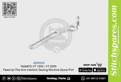6500230 YAMATO VT-1500  VT-2500 Feed-Up-The-Arm Interlock Sewing Machine Spare Part