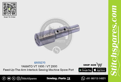 6500270 YAMATO VT-1500  VT-2500 Feed-Up-The-Arm Interlock Sewing Machine Spare Part