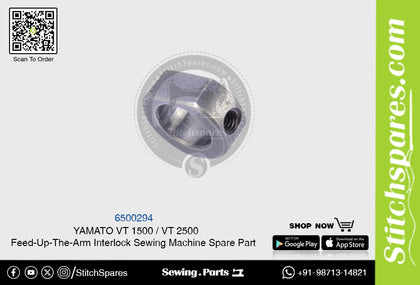 6500294 YAMATO VT-1500  VT-2500 Feed-Up-The-Arm Interlock Sewing Machine Spare Part
