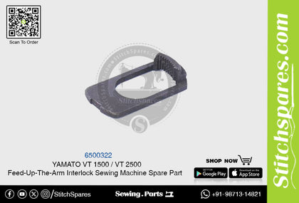 6500322 YAMATO VT-1500  VT-2500 Feed-Up-The-Arm Interlock Sewing Machine Spare Part