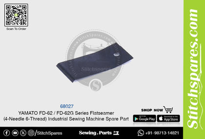 68027 YAMATO FD-62  FD-62G Series Flatseamer ( 4-Needle 6-Thread ) Industrial Sewing Machine Spare Part