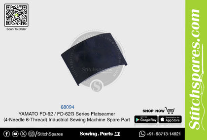 68094 YAMATO FD-62  FD-62G Series Flatseamer ( 4-Needle 6-Thread ) Industrial Sewing Machine Spare Part