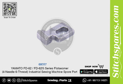 68097 YAMATO FD-62  FD-62G Series Flatseamer ( 4-Needle 6-Thread ) Industrial Sewing Machine Spare Part