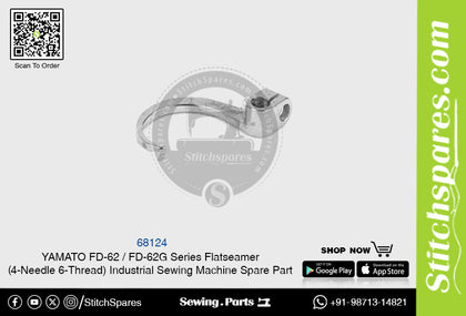 68124 YAMATO FD-62  FD-62G Series Flatseamer ( 4-Needle 6-Thread ) Industrial Sewing Machine Spare Part