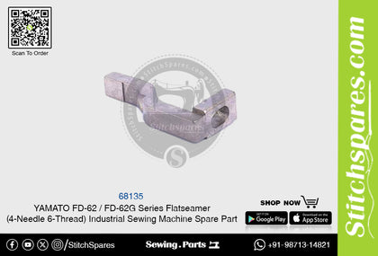 68135 YAMATO FD-62  FD-62G Series Flatseamer ( 4-Needle 6-Thread ) Industrial Sewing Machine Spare Part
