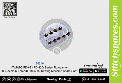 68246 YAMATO FD-62  FD-62G Series Flatseamer ( 4-Needle 6-Thread ) Industrial Sewing Machine Spare Part