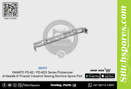 68403 YAMATO FD-62  FD-62G Series Flatseamer ( 4-Needle 6-Thread ) Industrial Sewing Machine Spare Part