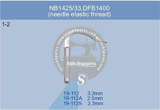 19-112 (3.2mm) 19-112A (2.5mm) 19-112S (2.3mm) NEEDLE ELASTIC THREAD KANSAI SPECIAL-NB-1425-33  DFB-1400 Series Sewing Machine Spare Parts